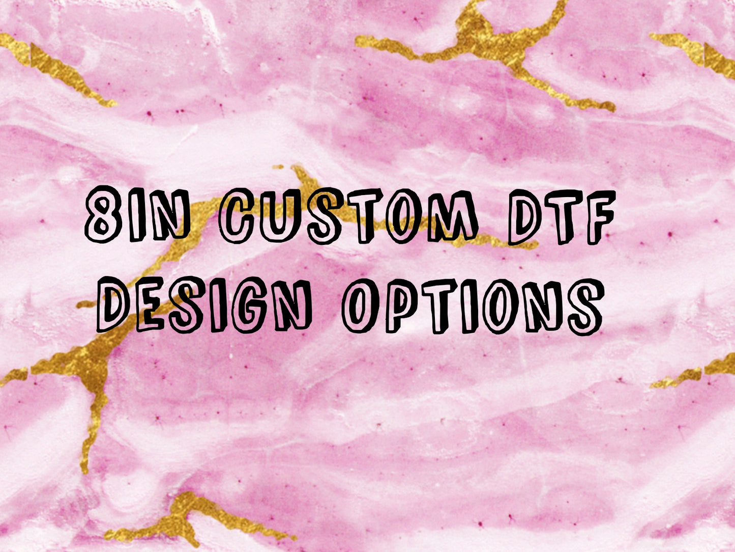 8in Custom DTF Print