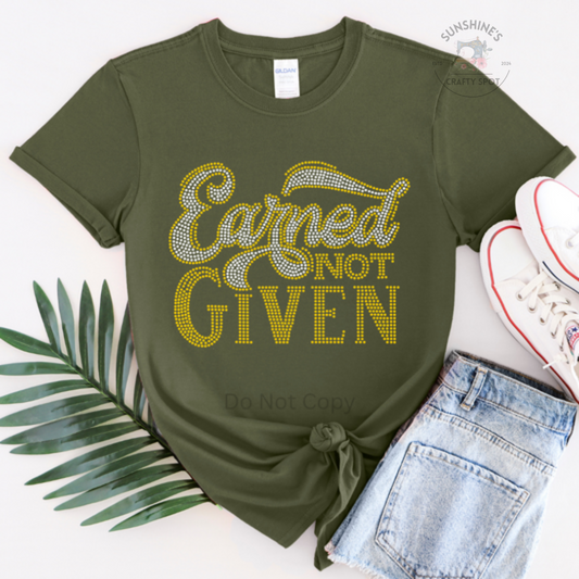 Earned Not Given Bling
